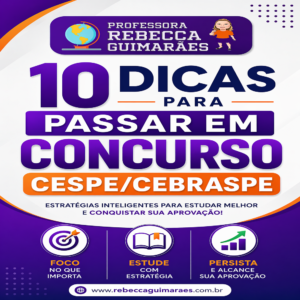 10 DICAS PARA PASSAR EM CONCURSO CESPE/CEBRASPE